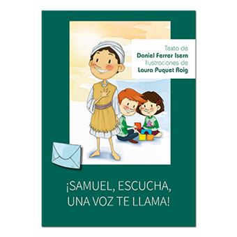 SAMUEL, ESCUCHA, UNA VOZ TE LLAMA!332699023