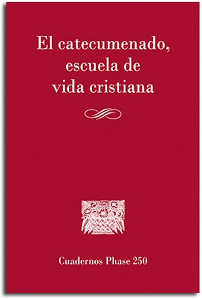 CATECUMENADO, ESCUELA DE VIDA CRISTIANA140113996