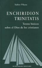 ENCHIRIDION TRINITATIS.TEXTOS BASICOS SOBRE EL DIOS DE LOS CRISTIANOS771225074