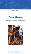 DIOS PRESO. TEOLOGIA Y PASTORAL PENITENCIARIA1761078385