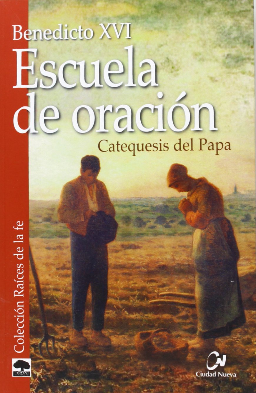 ESCUELA DE ORACION 1. CATEQUESIS DEL PAPA511355423