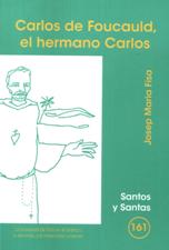 CARLOS DE FOUCAULD, EL HERMANO CARLOS1971963946