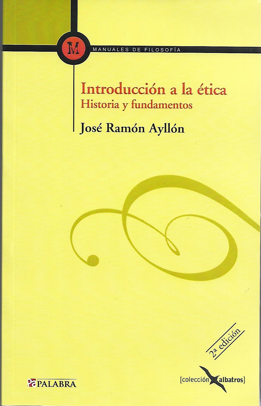 INTRODUCCION A LA ETICA. HISTORIA Y FUNDAMENTOS555590