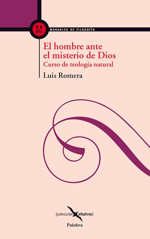 EL HOMBRE ANTE EL MISTERIO DE DIOS. CURSO DE TEOLOGIA NATURAL695345284