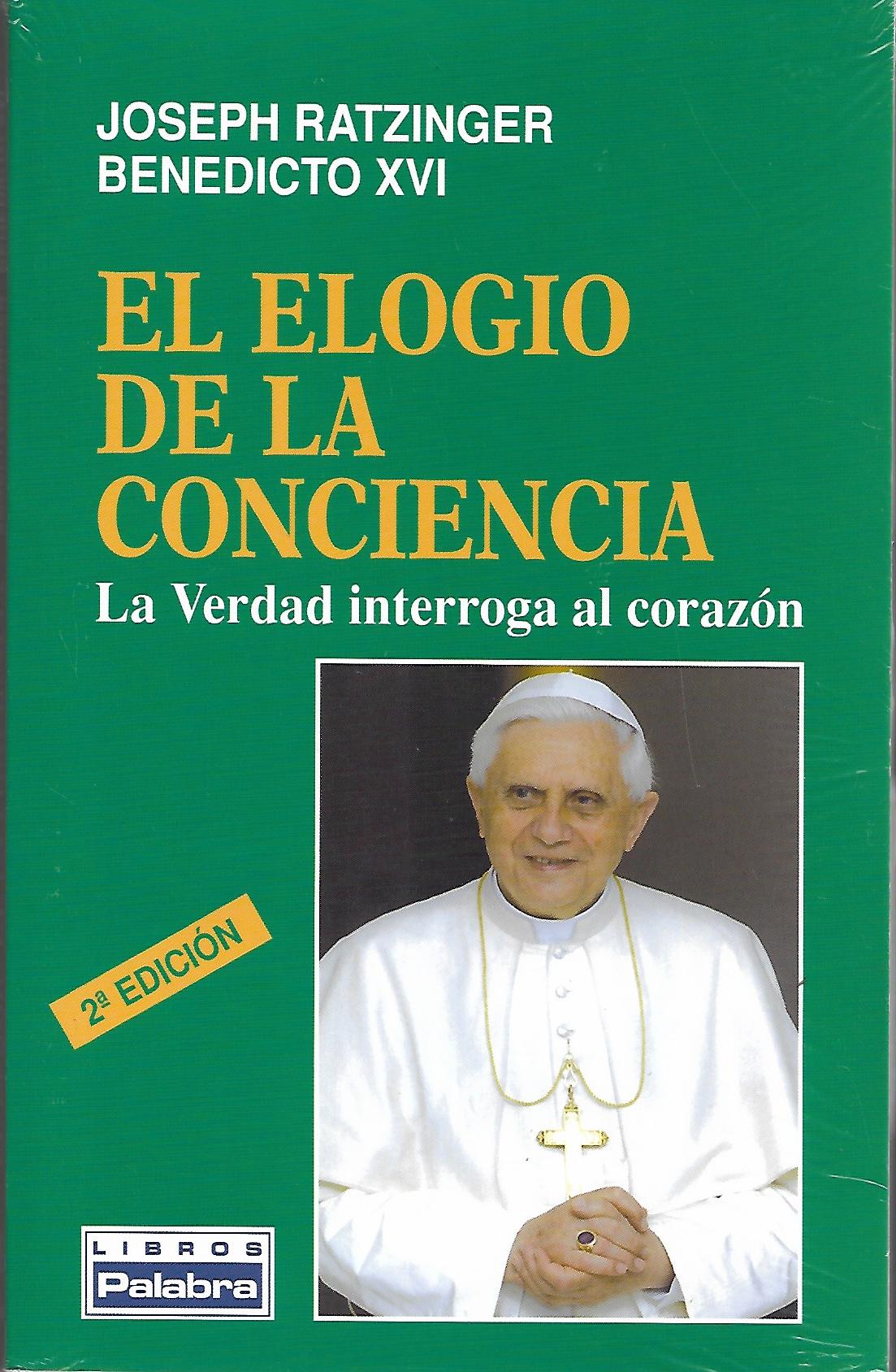 ELOGIO DE LA CONCIENCIA. LA VERDAD INTERROGA AL CORAZON695345284