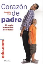 CORAZON DE PADRE. EL MODO MASCULINO DE EDUCAR427857752