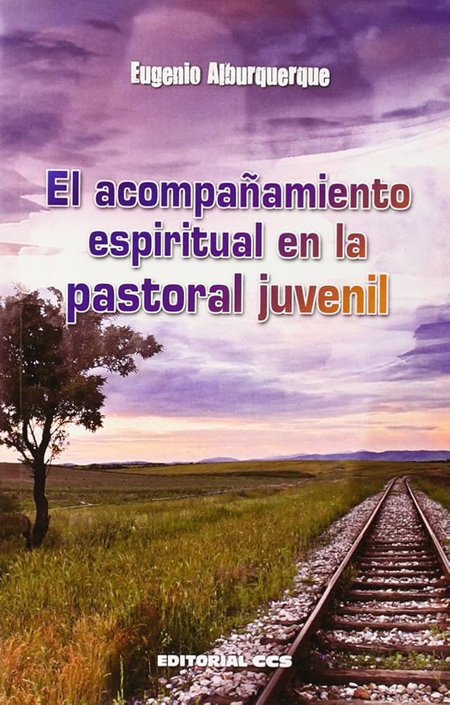 ACOMPAÑAMIENTO ESPIRITUAL EN LA PASTORAL JUVENIL306335362