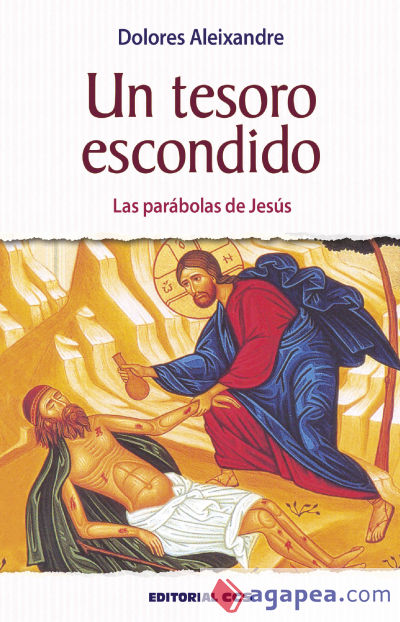 UN TESORO ESCONDIDO. LAS PARABOLAS DE JESUS1791318530