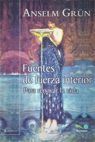 FUENTES DE FUERZA INTERIOR. PARA RENOVAR LA VIDA997753096