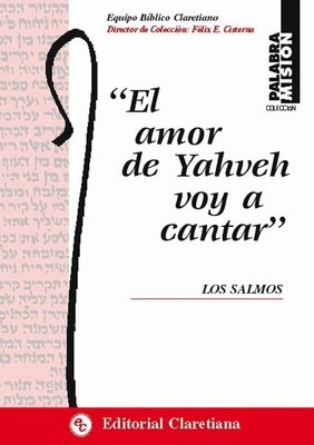 EL AMOR DE YAHVEH VOY A CANTAR. LOS SALMOS1609537148