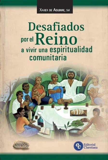 DESAFIADOS POR EL REINO A VIVIR UNA ESPIRITUALIDAD COMUNITARIA381228430