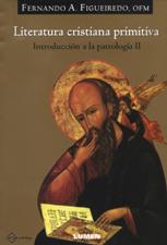 INTRODUCCION A LA PATROLOGIA 2. LITERATURA CRISTIANA PRIMITIVA1093584013