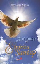 QUE HACE EL ESPIRITU SANTO?1183340661