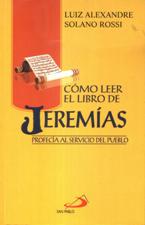 COMO LEER EL LIBRO DE JEREMIAS. PROFECIA AL SERVICIO DEL PUEBLO785580427