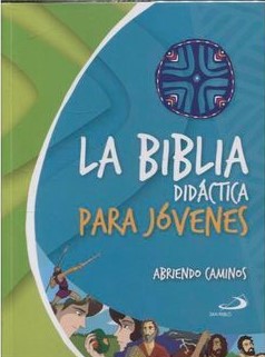 B. BIBLIA DIDACTICA PARA JOVENES. ABRIENDO CAMINOS832498980