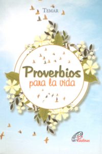 PROVERBIOS PARA LA VIDA.1691217668