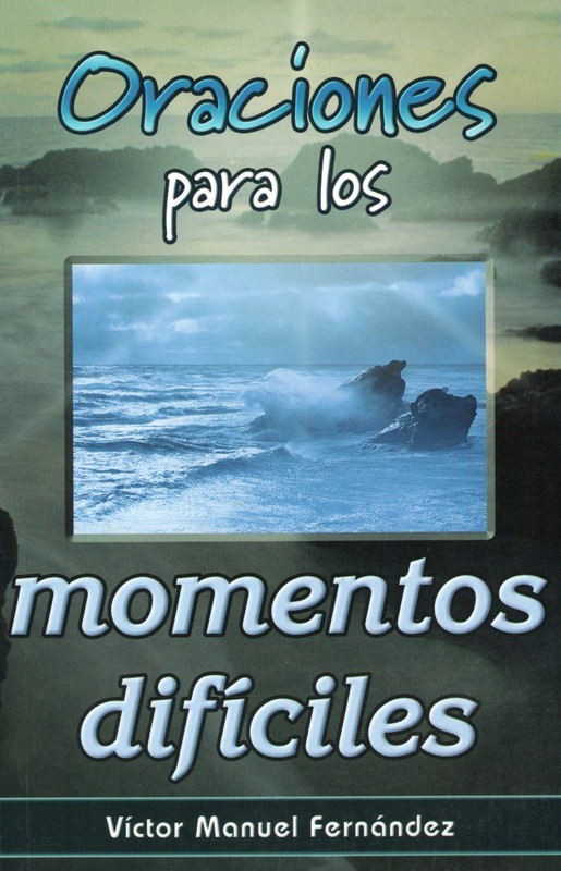 ORACIONES PARA LOS MOMENTOS DIFICILES1665350108