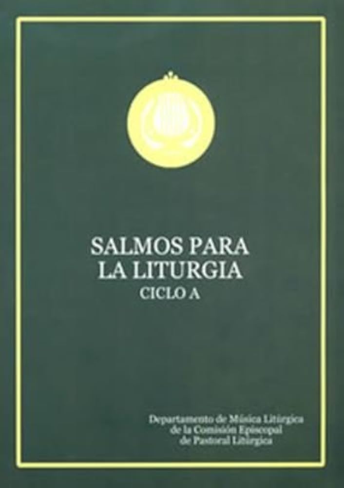 SALMOS PARA LA LITURGIA CICLO A (ESPIRAL)1735110978