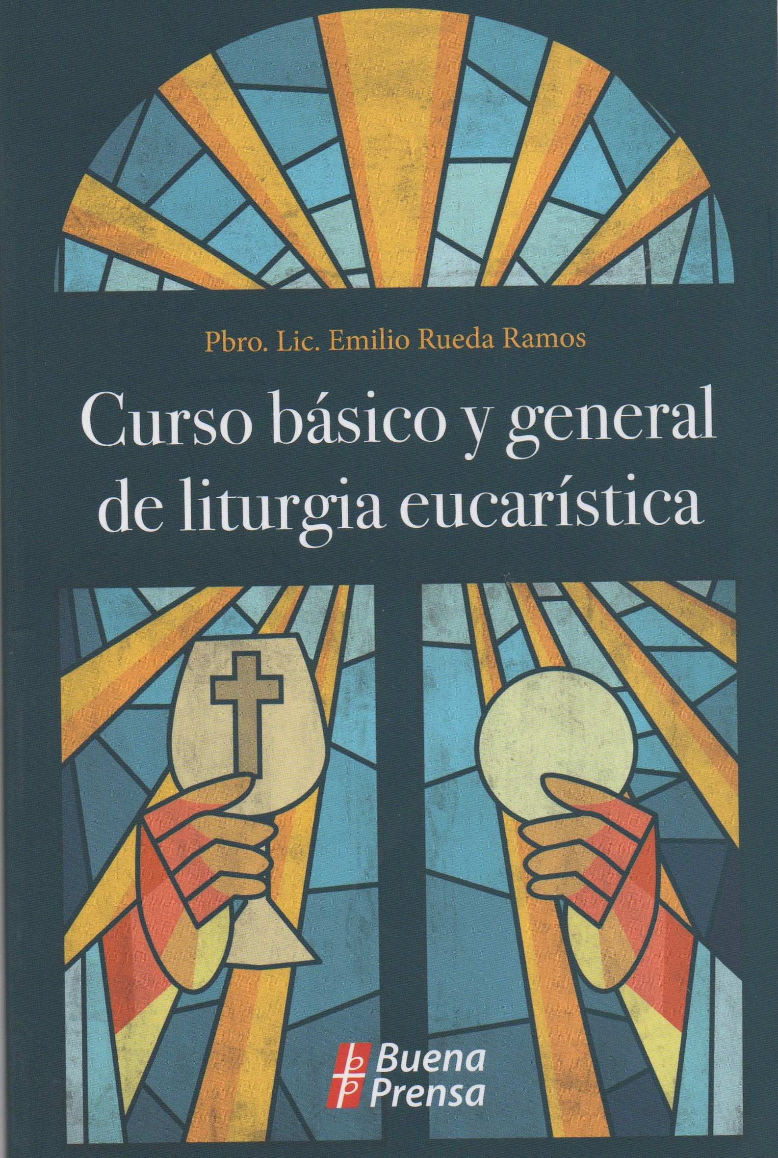 CURSO BASICO Y GENERAL DE LITURGIA EUCARISTICA1087401373