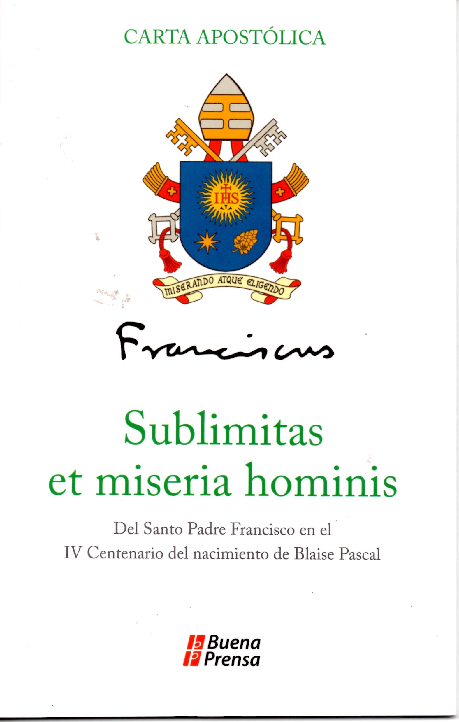 SUBLIMITAS ET MISERIA HOMINIS (GRANDEZA Y MISERIA DEL HOMBRE) CARTA APOSTOLICA775829372