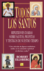 TODOS LOS SANTOS. REFLEXIONES DIARIAS SOBRE SANTOS, PROFETAS Y TESTIGOS5529662