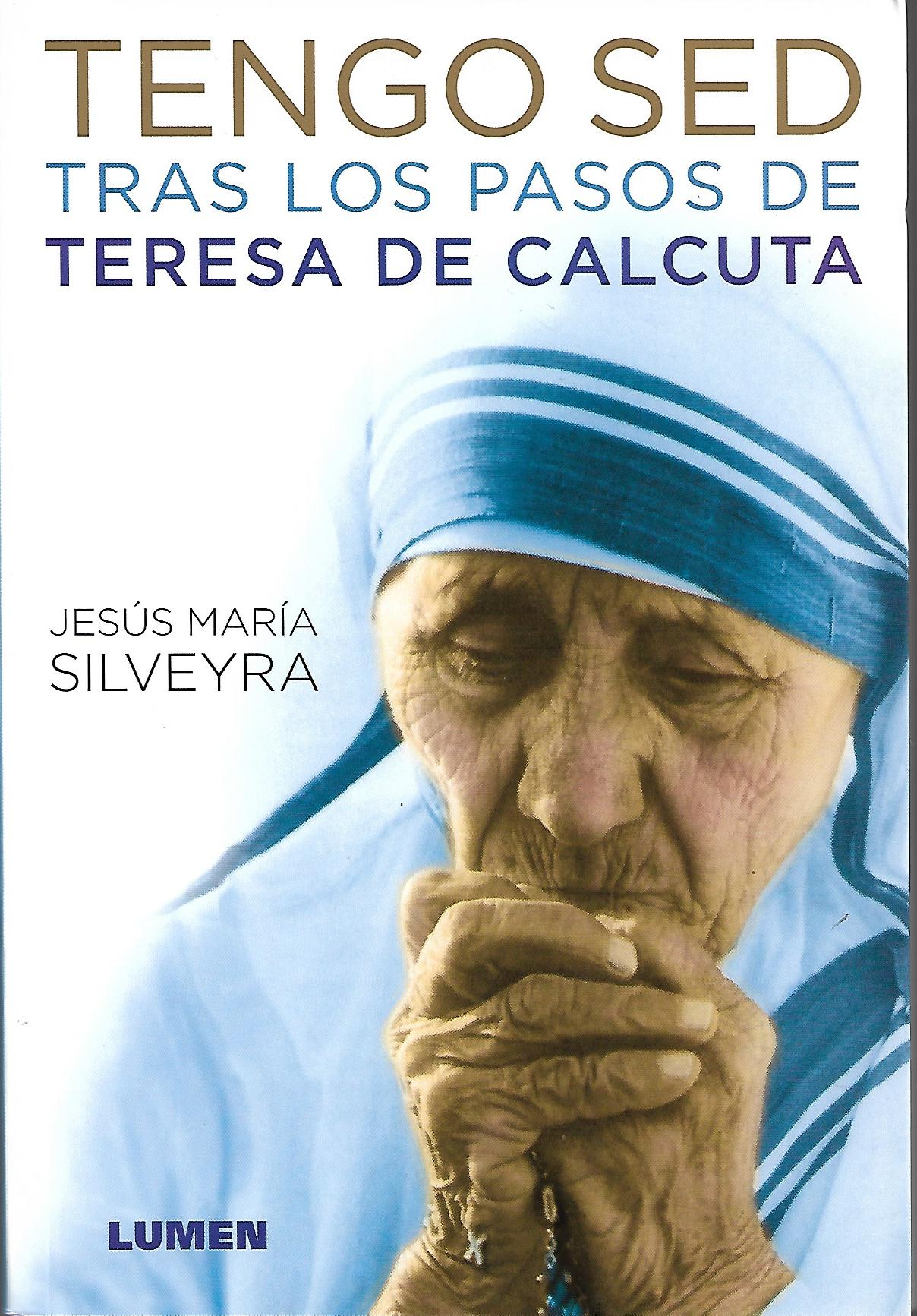 TENGO SED. TRAS LOS PASOS DE TERESA DE CALCUTA95767316