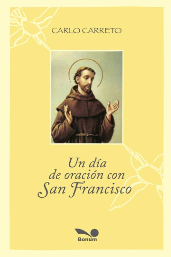 UN DIA DE ORACION CON SAN FRANCISCO63142595